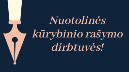 Vyksta registracija į nuotolines kūrybinio rašymo dirbtuves 