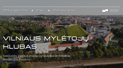 Bibliotekoje kuriamas Vilniaus mylėtojų klubas