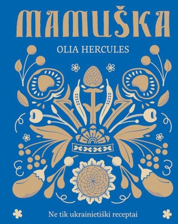 Mamuška. Ne tik ukrainietiški receptai