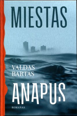 Miestas anapus