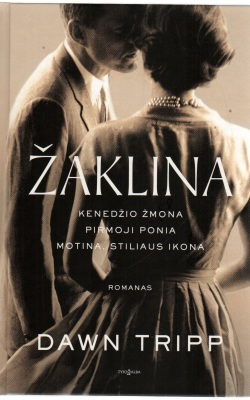 Žaklina: Kenedžio žmona, pirmoji ponia, motina, stiliaus ikona