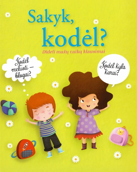 Sakyk kodėl. Dideli mažų vaikų klausimai
