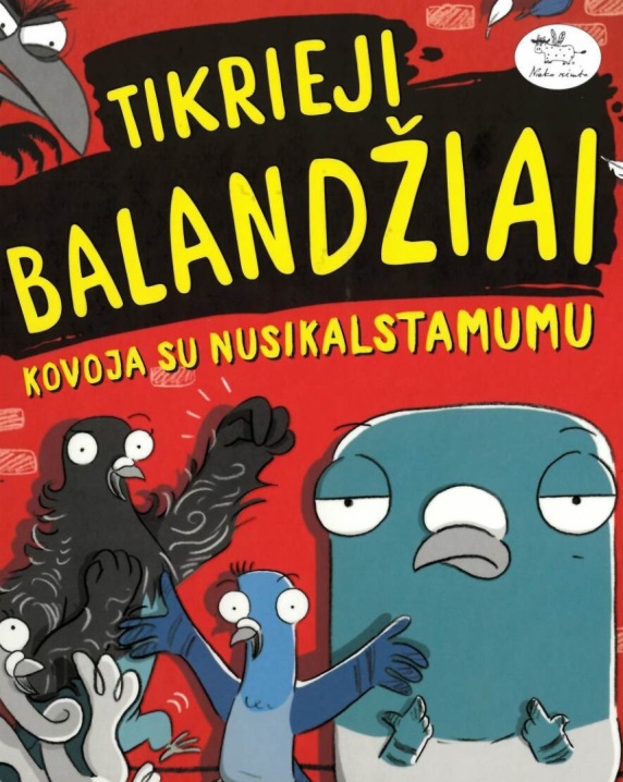 Tikrieji balandžiai kovoja su nusikalstamumu