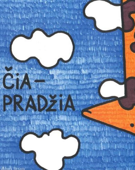 Čia pradžia, čia ne pabaiga: mano pirmoji knygelė