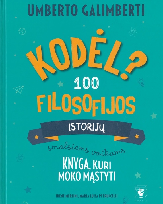Kodėl? 100 filosofijos istorijų smalsiems vaikams