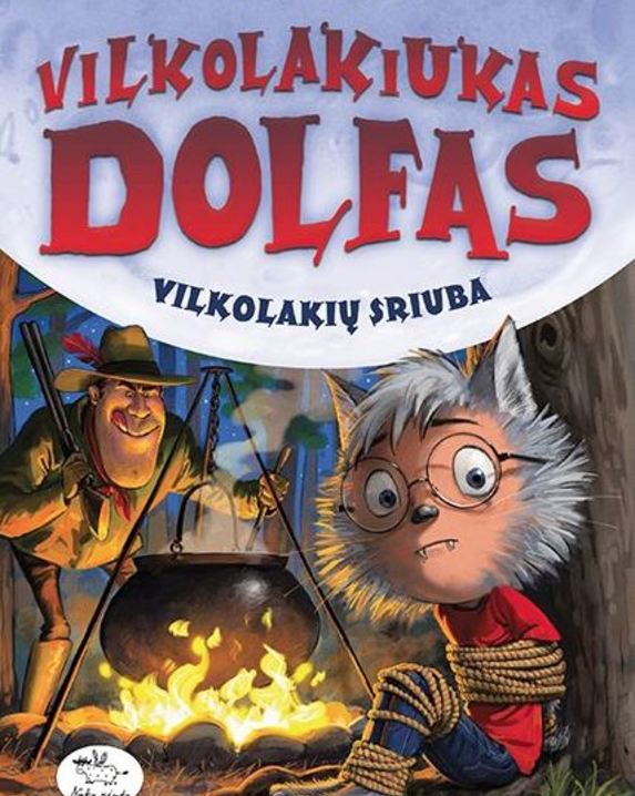 Vilkolakiukas Dolfas. Vilkolakių sriuba