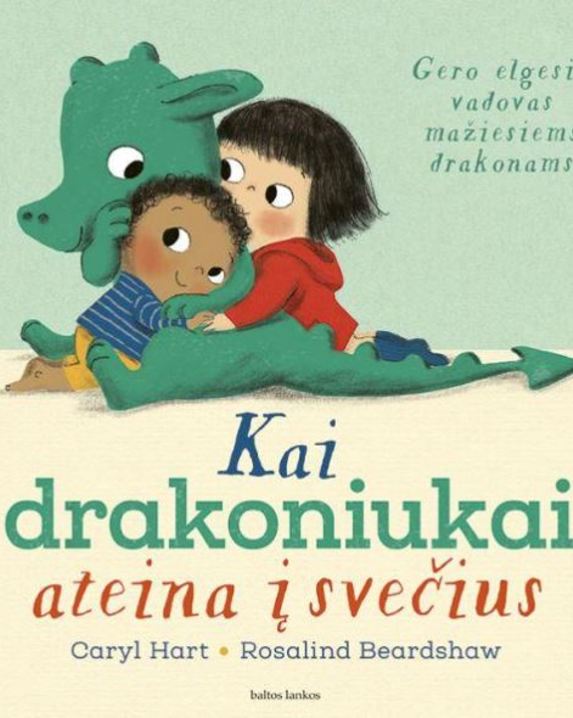 Kai drakoniukai ateina į svečius