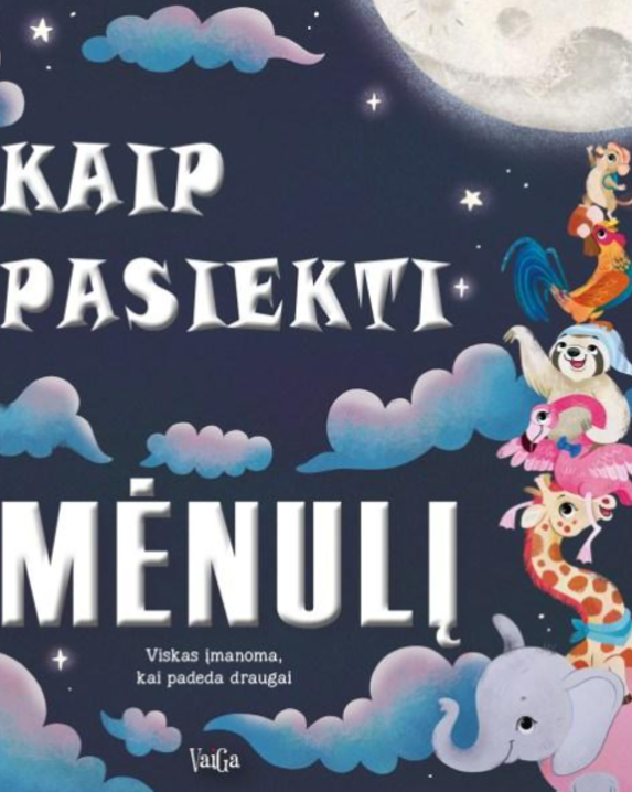 Kaip pasiekti Mėnulį