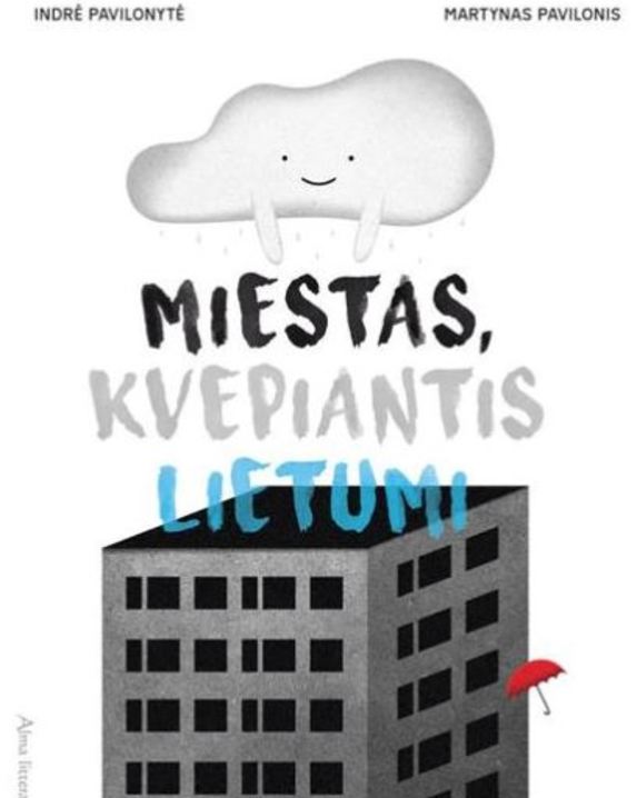 Miestas, kvepiantis lietumi 