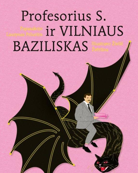 Profesorius S. ir Vilniaus Baziliskas