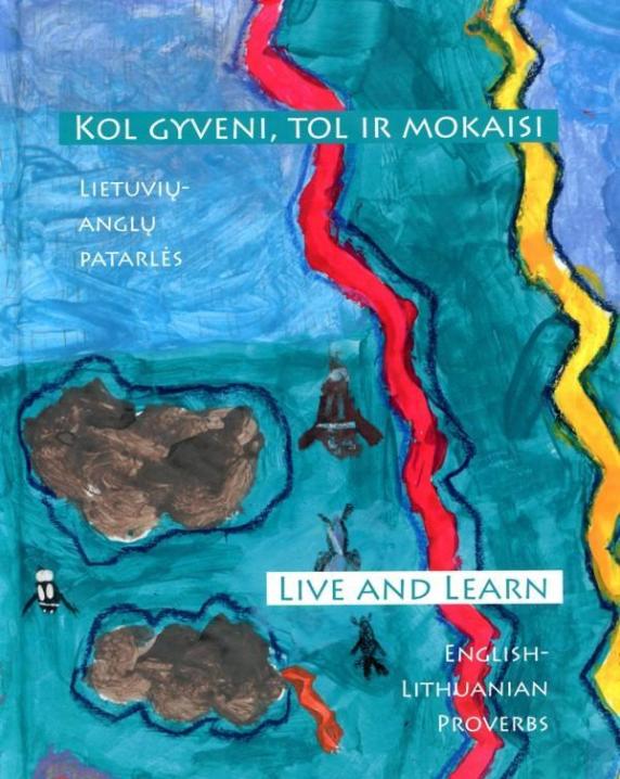 Kol gyveni, tol ir mokaisi: lietuvių-anglų patarlės