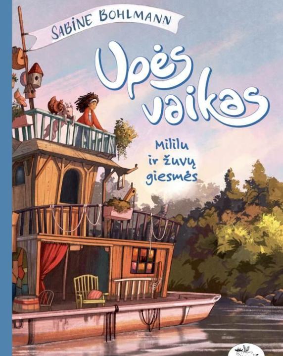 Upės vaikas. Mililu ir žuvų giesmės