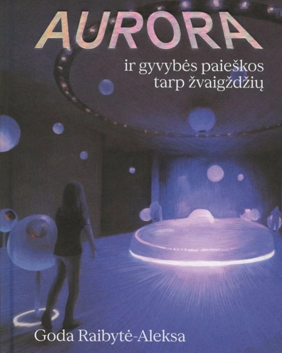 Aurora ir gyvybės paieškos tarp žvaigždžių