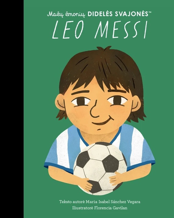 Mažų žmonių didelės svajonės. Leo Messi