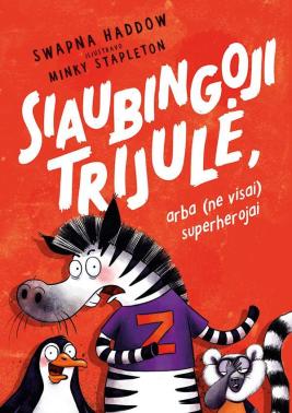 Siaubingoji trijulė arba (ne visai) superherojai